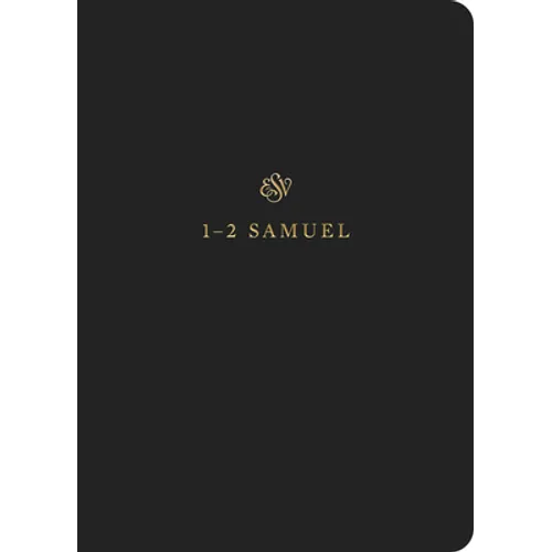 ESV Scripture Journal: 1-2 Samuel (Paperback)