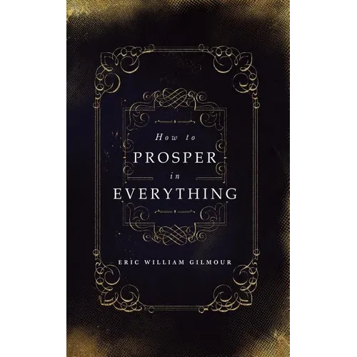 How to Prosper in Everything