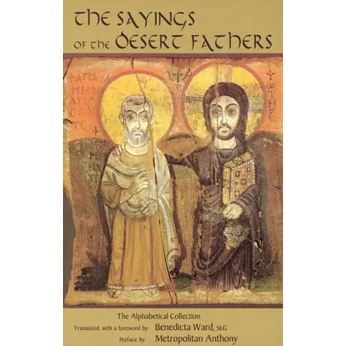 Sayings of the Desert Fathers: The Alphabetical Collection
