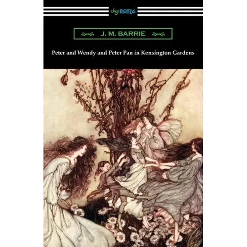 Peter and Wendy and Peter Pan in Kensington Gardens