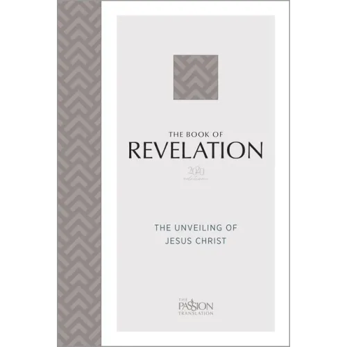 The Book of Revelation (2020 Edition): The Unveiling of Jesus Christ