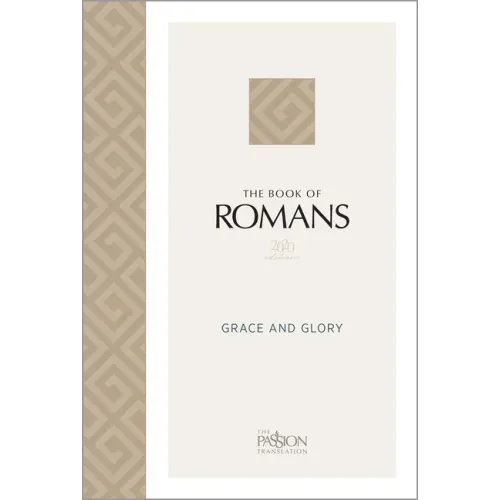 The Book of Romans (2020 Edition): Grace and Glory