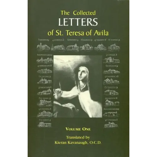 The Collected Letters of St. Teresa of Avila, Vol. 1
