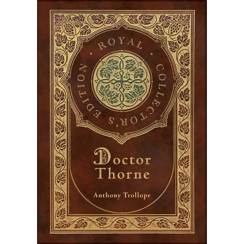 Doctor Thorne (Royal Collector's Edition) (Case Laminate Hardcover with Jacket)