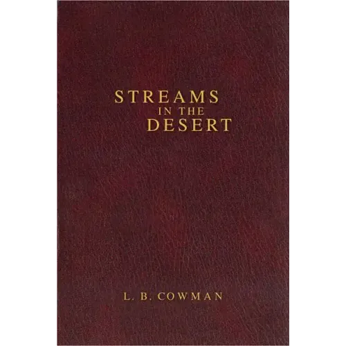 Contemporary Classic/Streams in the Desert: 366 Meditations for Encouragement and Inspiration