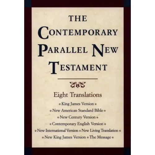 Contemporary Parallel New Testament Bible-PR-KJV/NASB/Ncv/Cev/NIV/Nlt
