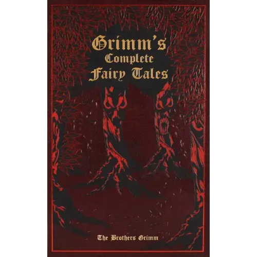 Grimm's Complete Fairy Tales