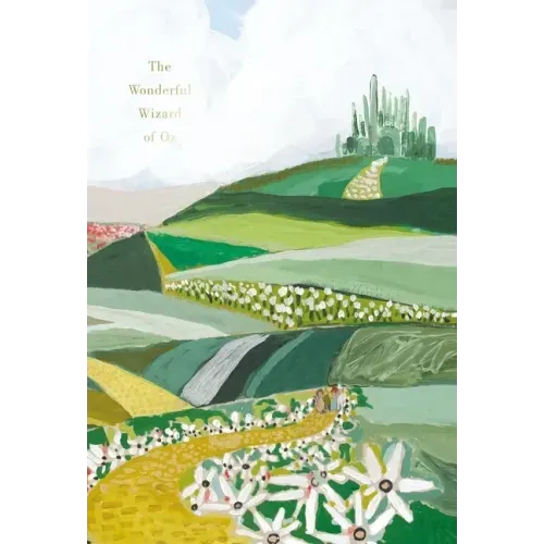 The Wonderful Wizard of Oz (Painted Editions)