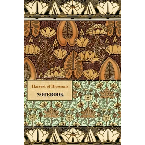 Harvest of Blossoms NOTEBOOK [ruled Notebook/Journal/Diary to write in, 60 sheets, Medium Size (A5) 6x9 inches]