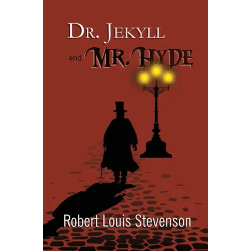 Dr. Jekyll and Mr. Hyde - the Original 1886 Classic (Reader's Library Classics)