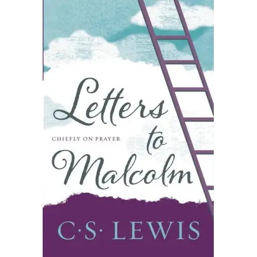 Letters to Malcolm, Chiefly on Prayer