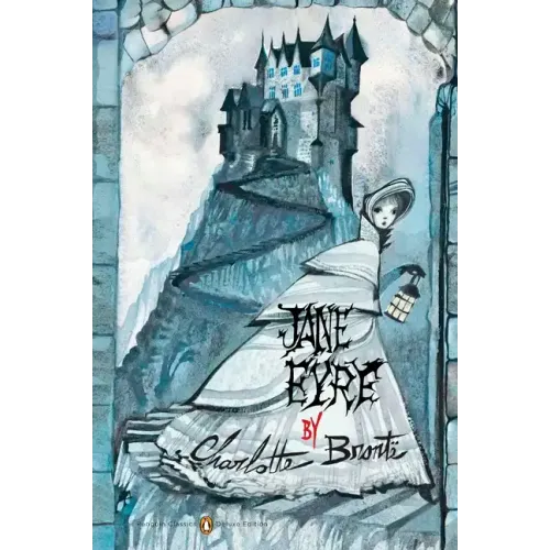 Jane Eyre: (Penguin Classics Deluxe Edition)