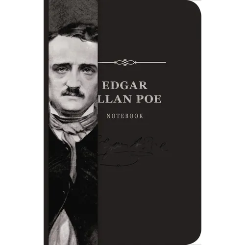 The Edgar Allan Poe Signature Notebook: An Inspiring Notebook for Curious Minds