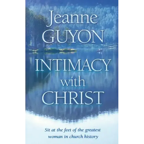 Intimacy with Christ: Her Letters Now in Modern English