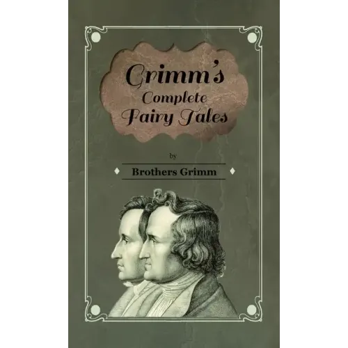 Grimm's Complete Fairy Tales