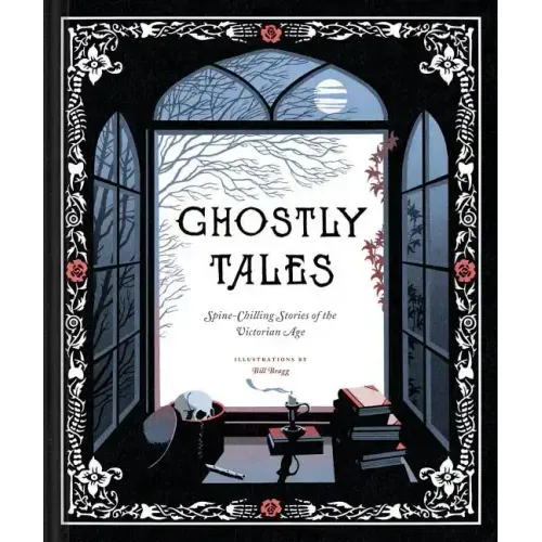 Ghostly Tales: Spine-Chilling Stories of the Victorian Age