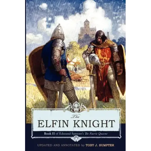 The Elfin Knight: Book 2 of Edmund Spenser's 'The Faerie Queene'