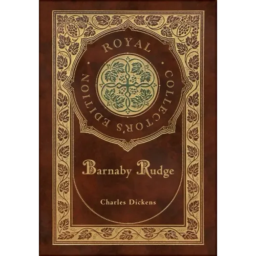 Barnaby Rudge (Royal Collector's Edition) (Case Laminate Hardcover with Jacket)