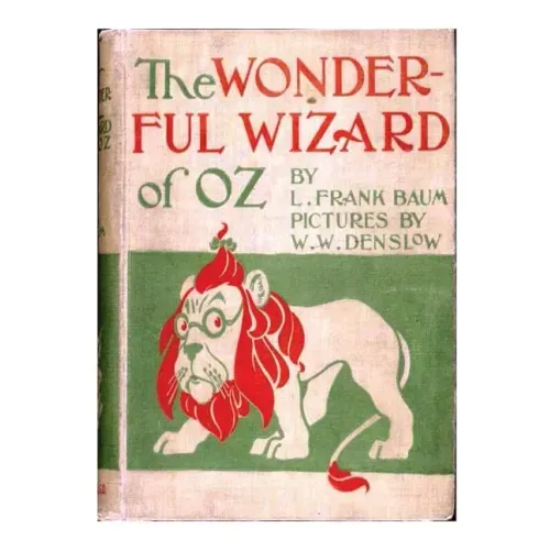 The wonderful wizard of Oz. By: L. Frank Baum with pictures By: W. W. Denslow. / children's NOVEL /