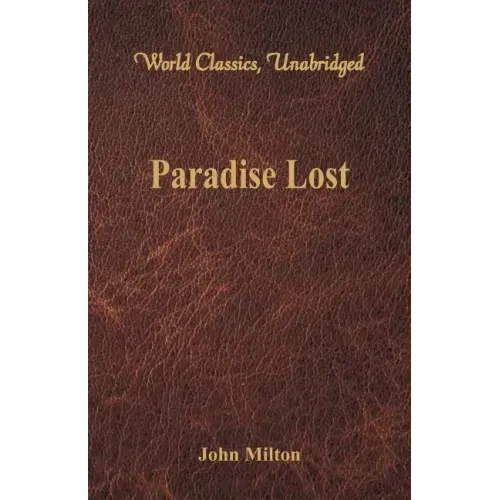 Paradise Lost (World Classics, Unabridged)
