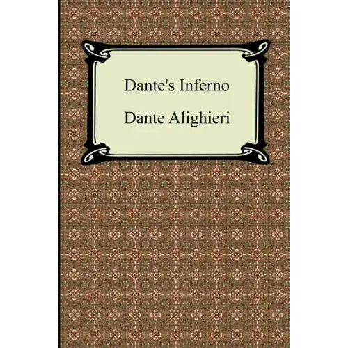 Dante's Inferno (the Divine Comedy, Volume 1, Hell)