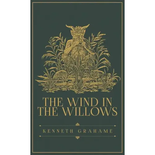 The Wind in the Willows: The Original 1908 Edition