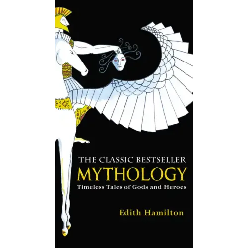 Mythology: Timeless Tales of Gods and Heroes