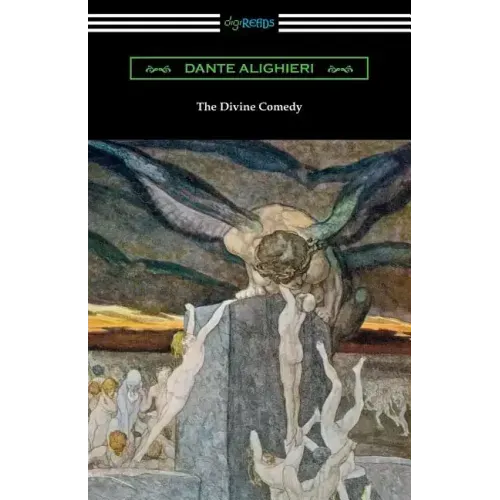 The Divine Comedy (Translated by Henry Wadsworth Longfellow with an Introduction by Henry Francis Cary)
