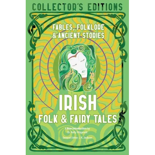 Irish Folk & Fairy Tales: Fables, Folklore & Ancient Stories