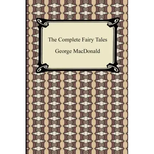 The Complete Fairy Tales