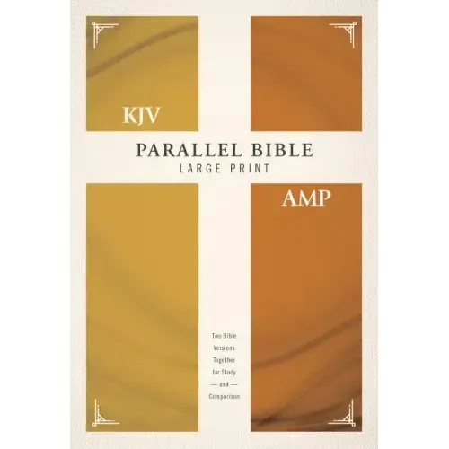 KJV, Amplified, Parallel Bible, Large Print, Hardcover, Red Letter Edition: Two Bible Versions Together for Study and Comparison