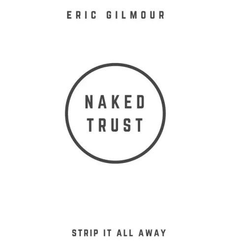 Naked Trust: Strip it All Away