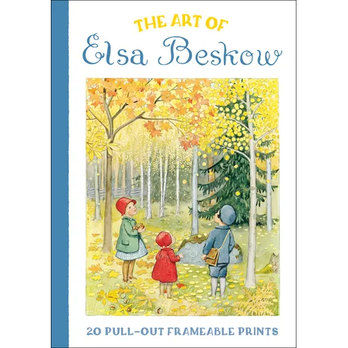 The Art of Elsa Beskow: 20 Pull-Out Frameable Prints: Vintage Scandinavian Wall Prints