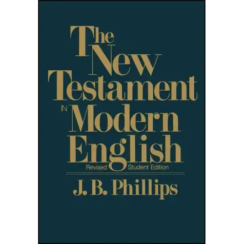 New Testament in Modern English-OE-Student