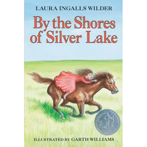 By the Shores of Silver Lake: A Newbery Honor Award Winner
