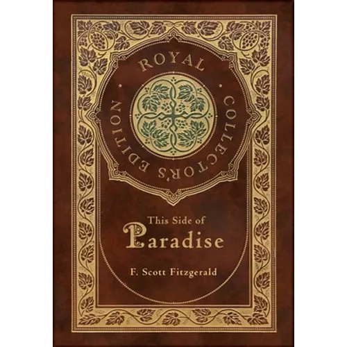 This Side of Paradise (Royal Collector's Edition) (Case Laminate Hardcover with Jacket)