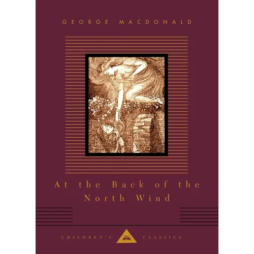 At the Back of the North Wind: Illustrated by Arthur Hughes