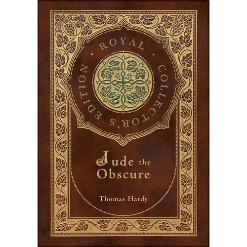 Jude the Obscure (Royal Collector's Edition) (Case Laminate Hardcover with Jacket)